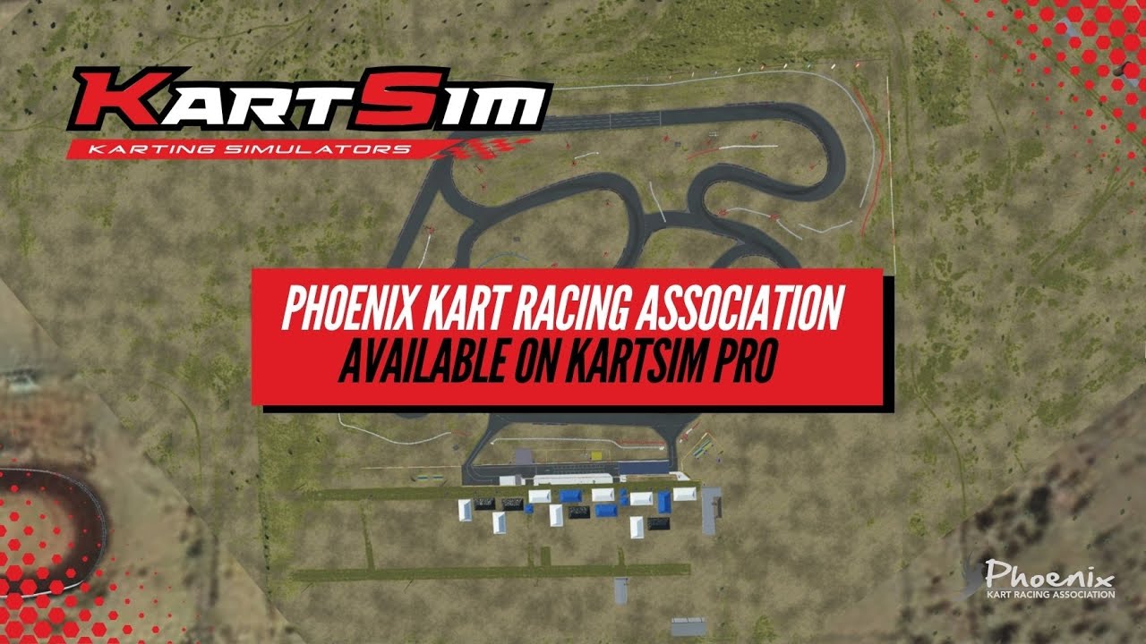 New track release - Phoenix Kart Racing Association - KartSim Pro NA Software