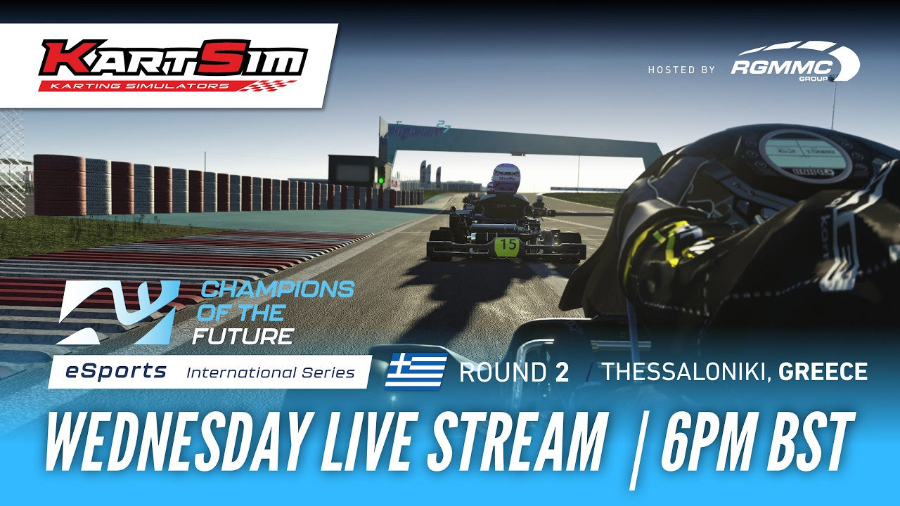 KartSim Esports Champions of the Future International Series Round 2 livestream from Thessaloniki, showing realistic kart simulator racing and professional driver training.